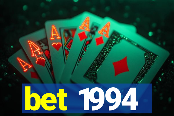 bet 1994